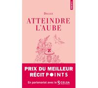 Atteindre l'aube - Diglee - Points - Poche - Roman