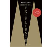 Atteindre l'excellence (édition condensée): Edition condensée