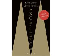 Atteindre l'excellence (édition condensée) Edition condensée - Robert Greene - Alisio - broché - Etude