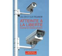 Atteinte à la liberté: Les dérives de l'obsession sécuritaire