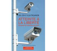 Atteinte à la liberté Les dérives de l'obsession sécuritaire - Juli Zeh - Actes sud - broché - Essai