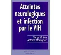 Atteintes neurologiques et infection par le VIH