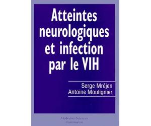 Atteintes neurologiques et infection par le VIH