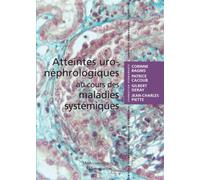 Atteintes uro-néphrologiques au cours des maladies systémiques - Gilbert Deray - Medecine Science Publications - broché - Livre