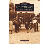 Les attelages en pays de France
