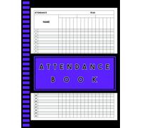 Attendance Book: Clean and Structured Presence Register for Teachers, Coaches, Team Leaders, and Employee Management