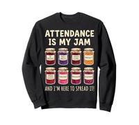 Attendance is My Jam Secrétaire Scolaire Sweatshirt