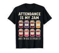 Attendance is My Jam Secrétaire Scolaire T-Shirt