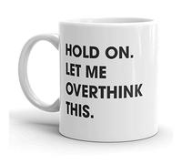 Attendez, Laissez-Moi Bien Réfléchir. Mug À Café Élégantes Tasses À Thé Mignonne Tasse À Café Pour Cacao Cuisine Chocolat Chaud 330Ml