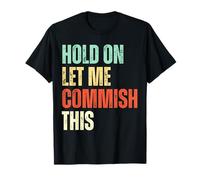 Attendez, Laissez-Moi publier ce drôle de Draft de Fantasy Football T-Shirt