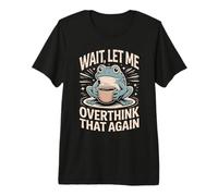 Attendez, Laissez-Moi trop Penser à Cette Grenouille T-Shirt Haut de Gamme
