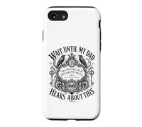 Attendez Que Mon père entende Parler de Cette drôle de Blague sur Le père Coque pour iPhone SE (2020) / 7/8