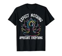 Attendez-Vous à ce Que Rien apprécie Tout Les Amateurs de Yoga T-Shirt Graphique avec Valeur