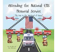 Attending the National EMS Memorial Service: “My trip to the Weekend of Honor”