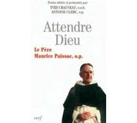 Attendre Dieu CHAUVEAU YVES (Auteur)