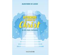 Attendre la venue du Christ. Un défi pour l'espérance