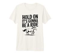 Attends, ça va être Une Balade pour Les Amoureux des Chevaux T-Shirt Haut de Gamme
