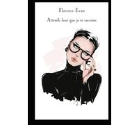 Attends faut que je te raconte