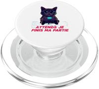 Attends Je Finis Ma Partie Drôle Humour Gaming Chat Gamer PopSockets PopGrip pour MagSafe