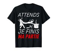 Attends Je Finis Ma Partie - Humour Gamer Geek Ado Garçon T-Shirt