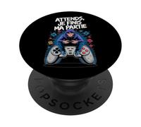 Attends Je Finis Ma Partie Humour Gamer Jeux Vidéo PopSockets PopGrip Adhésif