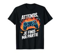 Attends Je Finis Ma Partie Humour Gamer Jeux Vidéo T-Shirt