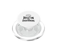 Attends, Je Pense trop, C'est drôle pour Les Esprits anxieux PopSockets PopGrip pour MagSafe