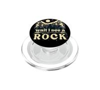 Attends, Je Vois Un collectionneur de Roches, Le géologue Rockhound PopSockets PopGrip pour MagSafe