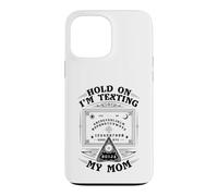 Attends, j'envoie Un Texto à ma mère Ouija Funny Halloween Coque pour iPhone 13 Pro Max