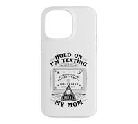Attends, j'envoie Un Texto à ma mère Ouija Funny Halloween Coque pour iPhone 14 Pro Max