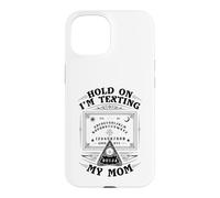 Attends, j'envoie Un Texto à ma mère Ouija Funny Halloween Coque pour iPhone 15