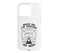 Attends, j'envoie Un Texto à ma mère Ouija Funny Halloween Coque pour iPhone 15 Pro Max