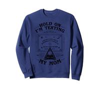 Attends, j'envoie Un Texto à ma mère Ouija Funny Halloween Sweatshirt
