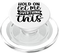 Attends, Laisse-Moi trop réfléchir à ça PopSockets PopGrip pour MagSafe