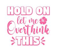 attends, laisse-moi trop réfléchir à ça Stickers muraux 42x46.7cm N'abîme pas le mur Rose