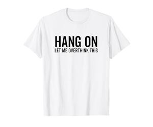 Attends, Laisse-Moi trop réfléchir à ce drôle de Sarcasme, Blague Sarcastique T-Shirt