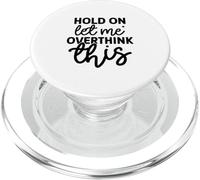 Attends, Laisse-Moi trop réfléchir à ce Truc drôle PopSockets PopGrip pour MagSafe