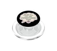 Attends, Laisse-Moi trop réfléchir à Cette drôle de Blague sur l'anxiété féminine PopSockets PopGrip pour MagSafe