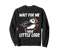 Attends-Moi, J'Ai de Petites Jambes, des Jambes Courtes, Un macareux Sweatshirt