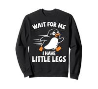 Attends-Moi, J'Ai de Petites Jambes, des Jambes Courtes, Un Randonneur, Un Pingouin Sweatshirt