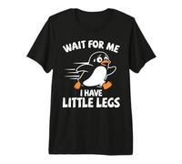 Attends-Moi, J'Ai de Petites Jambes, des Jambes Courtes, Un Randonneur, Un Pingouin T-Shirt Haut de Gamme