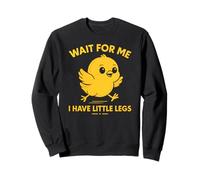 Attends-Moi, J'Ai de Petites Jambes - Funny Chick Joke Meme Sweatshirt