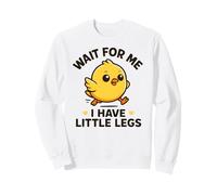 Attends-Moi, J'Ai de Petites Jambes - Funny Chick Joke Meme Sweatshirt