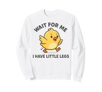Attends-Moi, J'Ai de Petites Jambes - Funny Chick Joke Meme Sweatshirt