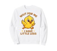 Attends-Moi, J'Ai de Petites Jambes - Funny Chick Joke Meme Sweatshirt