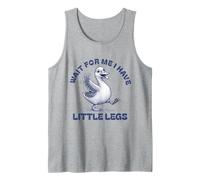Attends-Moi, J'Ai de Petites Jambes lentes Funny Running Goose Débardeur
