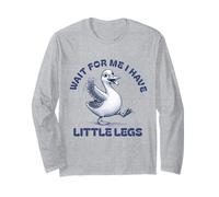 Attends-Moi, J'Ai de Petites Jambes lentes Funny Running Goose Manche Longue
