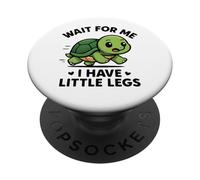 Attends-Moi, J'Ai de Petites Jambes - Mème Amusant et Mignon en Forme de Tortue PopSockets PopGrip Adhésif