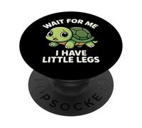 Attends-Moi, J'Ai de Petites Jambes - Mème Amusant et Mignon en Forme de Tortue PopSockets PopGrip Adhésif