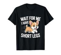 Attends-Moi, J'Ai des Jambes Courtes, Amateur de Corgi T-Shirt